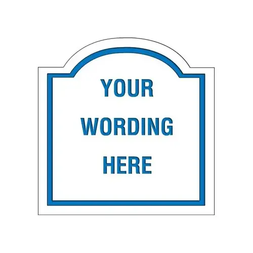 Custom Layered Color Sign With Arched Top, White/Blue, 18 X 18 Custom Layered Color Sign With Arched Top, White/Blue, 18 X 18