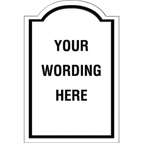 Custom Layered Color Sign With Arched Top, White/Black, 24 X 36 Custom Layered Color Sign With Arched Top, White/Black, 24 X 36