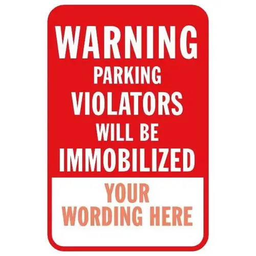 Semi-Custom Warning Parking Violators Sign, Non-Reflective, 12 X 18 Semi-Custom Warning Parking Violators Sign, Non-Reflective, 12 X 18