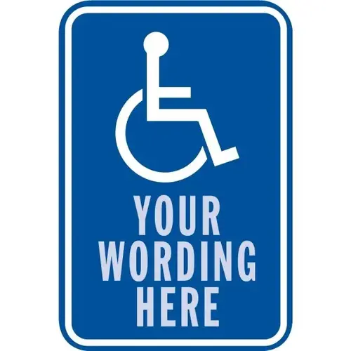 Semi-Custom Disabled Parking Logo Sign, Non-Reflective, 12 X 18 Semi-Custom Disabled Parking Logo Sign, Non-Reflective, 12 X 18