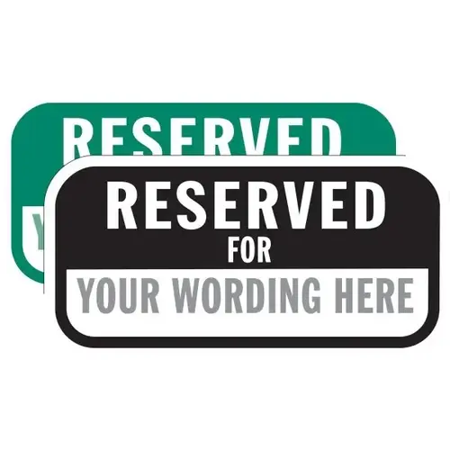 Semi-Custom Reserved For Sign, Solid Header, Reflective, 12 X 6 Semi-Custom Reserved For Sign, Solid Header, Reflective, 12 X 6