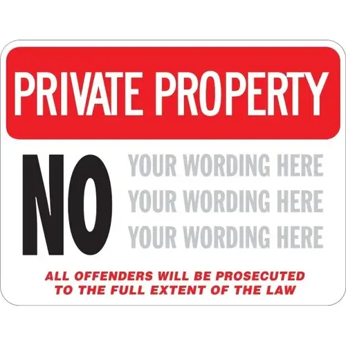 Semi-Custom Private Property Sign, Non-Reflective, 24 X 18 Semi-Custom Private Property Sign, Non-Reflective, 24 X 18