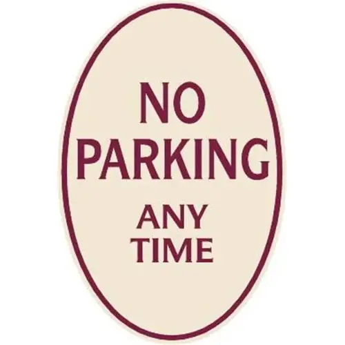 No Parking Any Time Oval Designer Sign Burgundy On Ivory, 12 X 18 No Parking Any Time Oval Designer Sign Burgundy On Ivory, 12 X 18