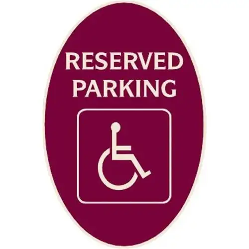 Reserved Parking/Handicapped Symbol Oval Sign, Ivory On Burgundy, 12 X 18 Reserved Parking/Handicapped Symbol Oval Sign, Ivory On Burgundy, 12 X 18