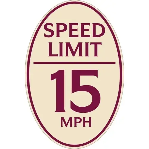 Speed Limit 15 Mph Oval Designer Sign, Burgundy On Ivory, 12 X 18 Speed Limit 15 Mph Oval Designer Sign, Burgundy On Ivory, 12 X 18