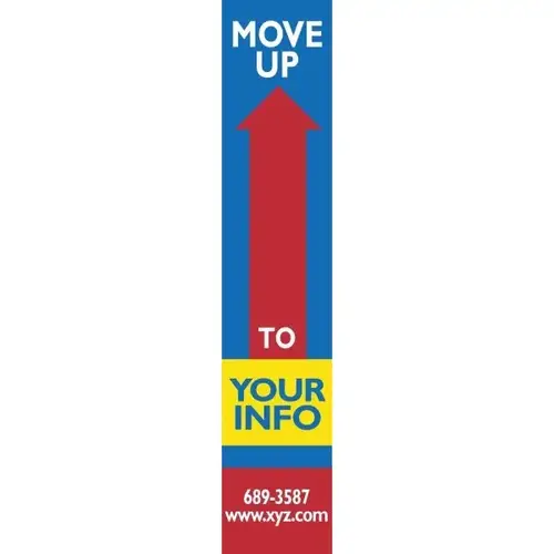 Semi-Custom Vertical Move Up Banner, 4 ft X 20 ft Semi-Custom Vertical Move Up Banner, 4 ft X 20 ft