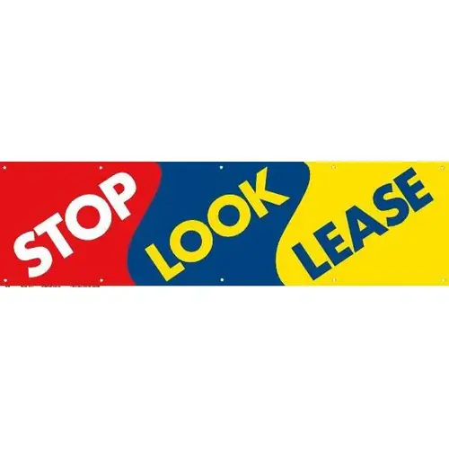 Horizontal Stop! Look! Lease! Banner, Red/Blue/Yellow, 15 ft X 4 ft Horizontal Stop! Look! Lease! Banner, Red/Blue/Yellow, 15 ft X 4 ft