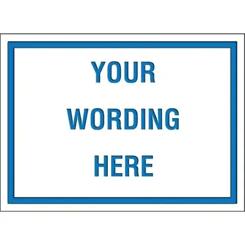 Custom Layered Color Sign With Straight Corners, White/Blue, 22 X 16 Custom Layered Color Sign With Straight Corners, White/Blue, 22 X 16