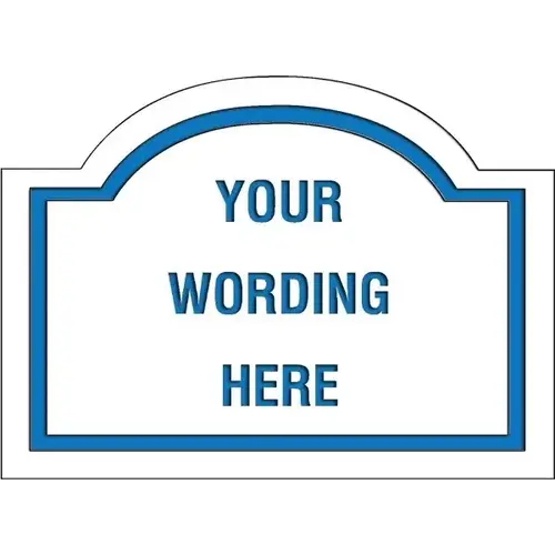 Custom Layered Color Sign With Arched Top, White/Blue, 22 X 16 Custom Layered Color Sign With Arched Top, White/Blue, 22 X 16