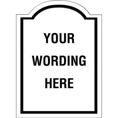 Custom Layered Color Sign With Arched Top, White/Black, 16 X 22 Custom Layered Color Sign With Arched Top, White/Black, 16 X 22