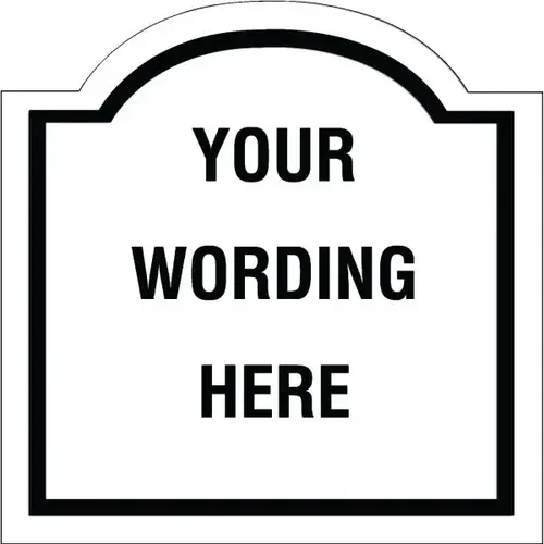 Custom Layered Color Sign With Arched Top, White/Black, 18 X 18 Custom Layered Color Sign With Arched Top, White/Black, 18 X 18