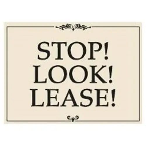 Coroplast Stop! Look! Lease! Amenity Sign, Black And Ivory, 24 X 18 Coroplast Stop! Look! Lease! Amenity Sign, Black And Ivory, 24 X 18