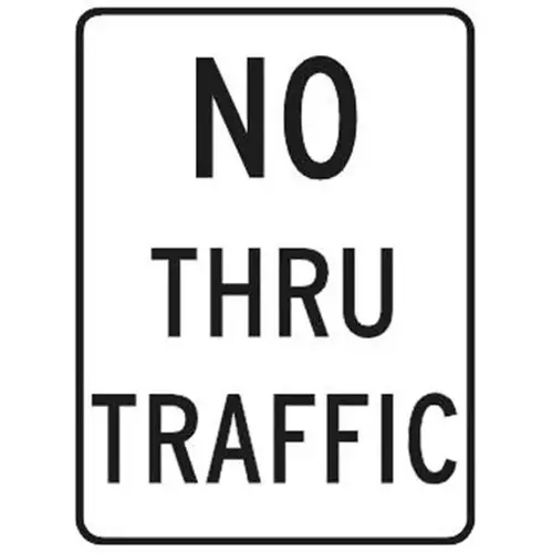 No Thru Traffic Sign, High Intensity, 18 X 24 No Thru Traffic Sign, High Intensity, 18 X 24