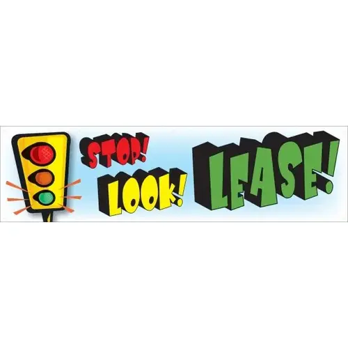 Horizontal Stop! Look! Lease! Banner With Traffic Lights, 15 ft X 4 ft Horizontal Stop! Look! Lease! Banner With Traffic Lights, 15 ft X 4 ft
