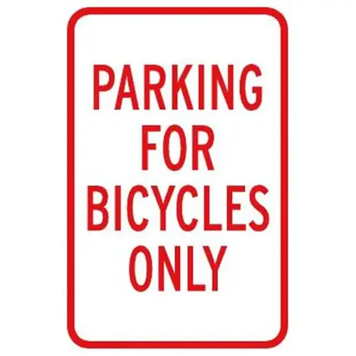 Parking For Bicycles Only Sign, Non-Reflective, 12 X 18 Parking For Bicycles Only Sign, Non-Reflective, 12 X 18