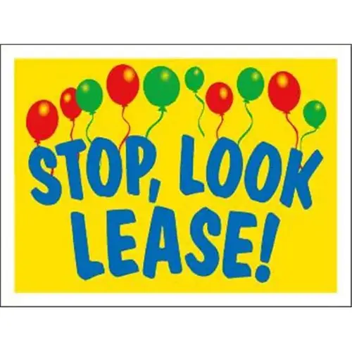 Coroplast Stop! Look! Lease! Amenity Sign, Balloons, 24 X 18 Coroplast Stop! Look! Lease! Amenity Sign, Balloons, 24 X 18