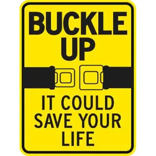 Buckle Up Sign, Non-Reflective, 18 X 24 Buckle Up Sign, Non-Reflective, 18 X 24