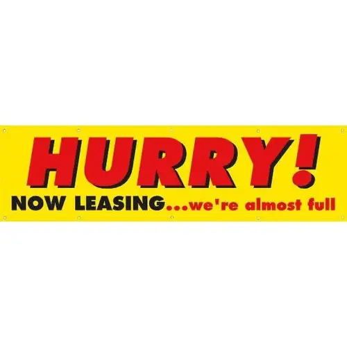 Horizontal Hurry! Now Leasing/We'Re Almost Full Banner, 15 ft X 4 ft Horizontal Hurry! Now Leasing/We'Re Almost Full Banner, 15 ft X 4 ft