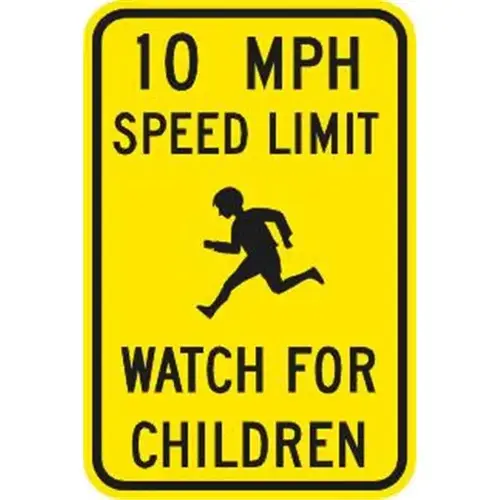 10 Mph/Watch For Children/Symbol Sign, Reflective, 12 X 18" 10 Mph/Watch For Children/Symbol Sign, Reflective, 12 X 18"