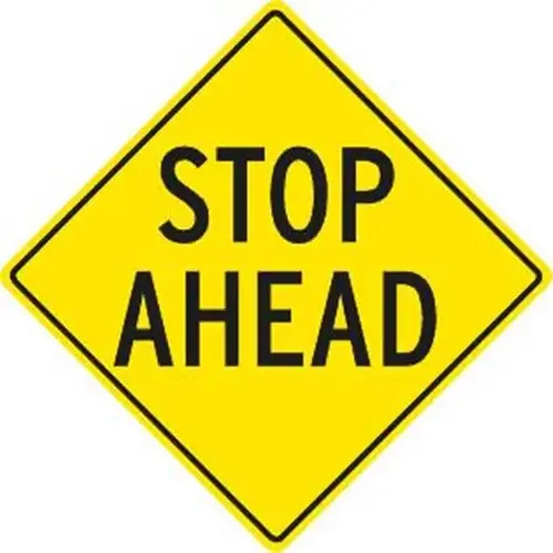 Stop Ahead Sign, Reflective, 24 X 24 Stop Ahead Sign, Reflective, 24 X 24