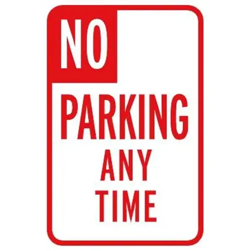 No Parking Any Time Sign, Non-Reflective, 12 X 18 No Parking Any Time Sign, Non-Reflective, 12 X 18
