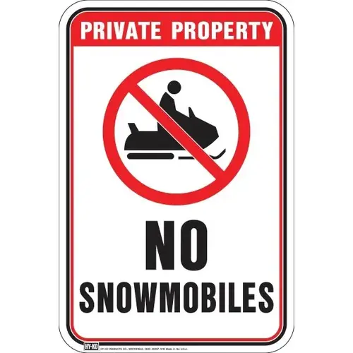 "Private Property No Snowmobiles" Aluminum Sign, 12" X 18" "Private Property No Snowmobiles" Aluminum Sign, 12" X 18"