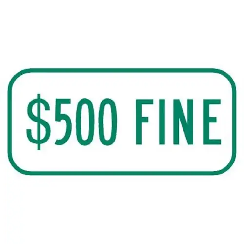 Disabled Parking 500 Dollar Fine Supplemental Sign, Non-Reflective, Disabled Parking 500 Dollar Fine Supplemental Sign, Non-Reflective,