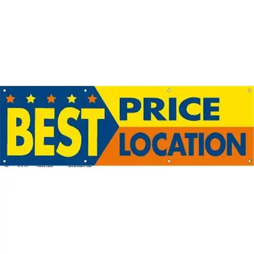 Horizontal Best Price Best Location Banner, Blue/Yellow/Orange, 10 ft X 3 ft Horizontal Best Price Best Location Banner, Blue/Yellow/Orange, 10 ft X 3 ft