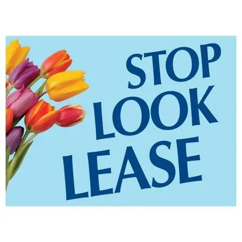 Aluminum Stop! Look! Lease! Amenity Sign, Tulips, 24 X 18 Aluminum Stop! Look! Lease! Amenity Sign, Tulips, 24 X 18