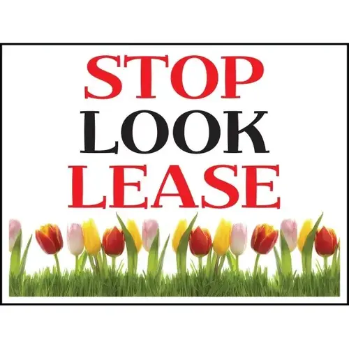 Coroplast Stop! Look! Lease! Amenity Sign, Tulips Ii, 24 X 18 Coroplast Stop! Look! Lease! Amenity Sign, Tulips Ii, 24 X 18