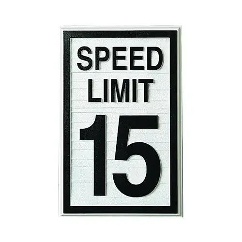 Speed Limit 15 Dimensional Sign, Custom Color, 11 X 17 Speed Limit 15 Dimensional Sign, Custom Color, 11 X 17