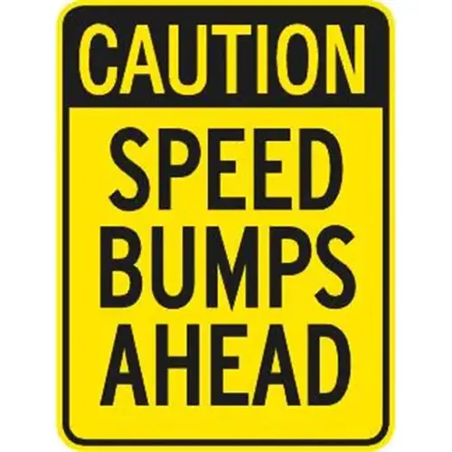 Caution Bumps Ahead Sign, Reflective, 18 X 24 Caution Bumps Ahead Sign, Reflective, 18 X 24