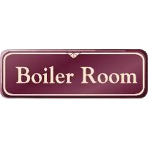 Boiler Room Sign, Burgundy, 9 X 3 Boiler Room Sign, Burgundy, 9 X 3