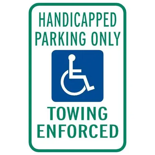 Towing Enforced Disabled Parking Sign, Reflective, 12 X 18 Towing Enforced Disabled Parking Sign, Reflective, 12 X 18