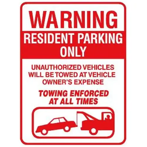 Warning Resident Parking Only Sign, Reflective, 18 X 24 In Warning Resident Parking Only Sign, Reflective, 18 X 24 In