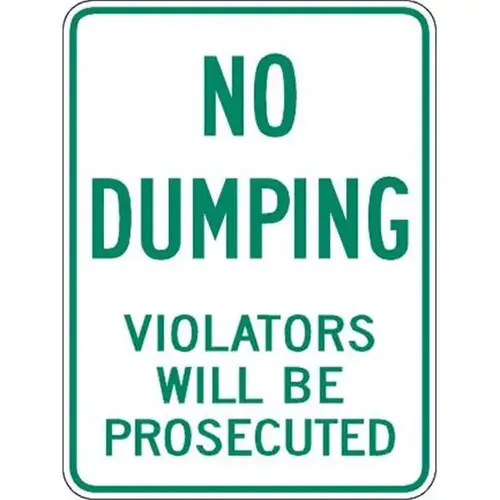 No Dumping Violators Will Be Prosecuted Sign, Reflective, 18 X 24 No Dumping Violators Will Be Prosecuted Sign, Reflective, 18 X 24