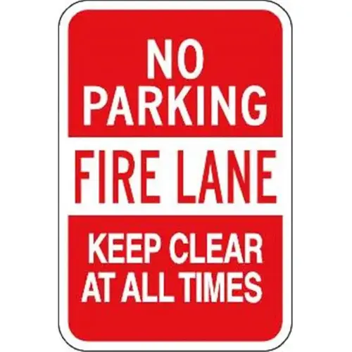 No Parking Fire Lane Keep Clear Sign, Reflective, 12 X 18 No Parking Fire Lane Keep Clear Sign, Reflective, 12 X 18