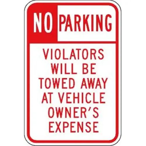 No Parking/Violators Will Be Towed Away Sign, Reflective, 12 X 18 No Parking/Violators Will Be Towed Away Sign, Reflective, 12 X 18