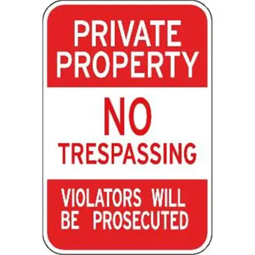 Private Property/Violators Prosecuted Sign, Reflective, 12 X 18 Private Property/Violators Prosecuted Sign, Reflective, 12 X 18