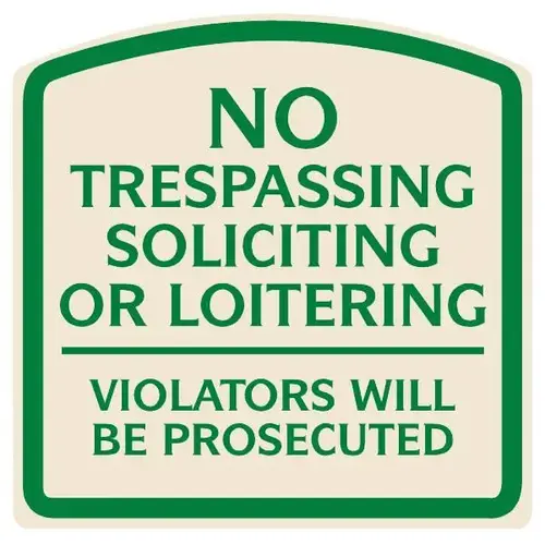 No Trespassing Designer Sign, Green On Ivory, Non-Reflective, 16 X 16 No Trespassing Designer Sign, Green On Ivory, Non-Reflective, 16 X 16