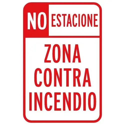 12 X 18 In. no Parking Fire Lane" Sign (Spanish) 12 X 18 In. no Parking Fire Lane" Sign (Spanish)