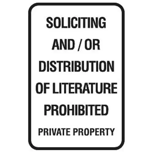 No Literature Distribution Sign, Reflective, 12 X 18 No Literature Distribution Sign, Reflective, 12 X 18