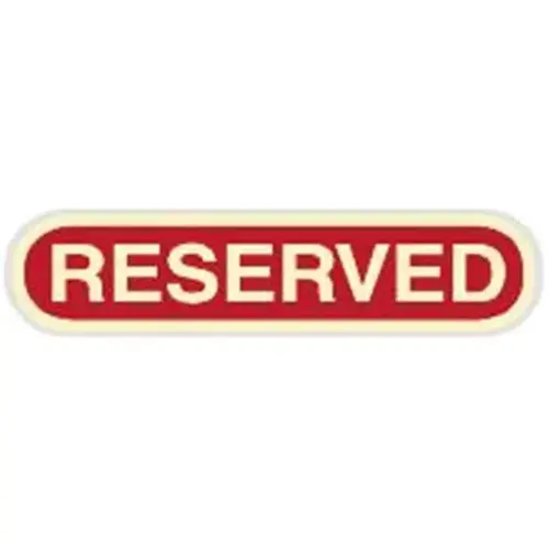 Reserved Dimensional Sign, Custom Color, Non-Reflective, 24 X 6-1/2 Reserved Dimensional Sign, Custom Color, Non-Reflective, 24 X 6-1/2