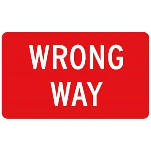 Wrong Way" Sign, High Intensity, 18 X 30 Wrong Way" Sign, High Intensity, 18 X 30