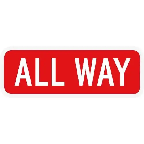 All Way Supplemental Sign, Reflective, 18 X 6" All Way Supplemental Sign, Reflective, 18 X 6"