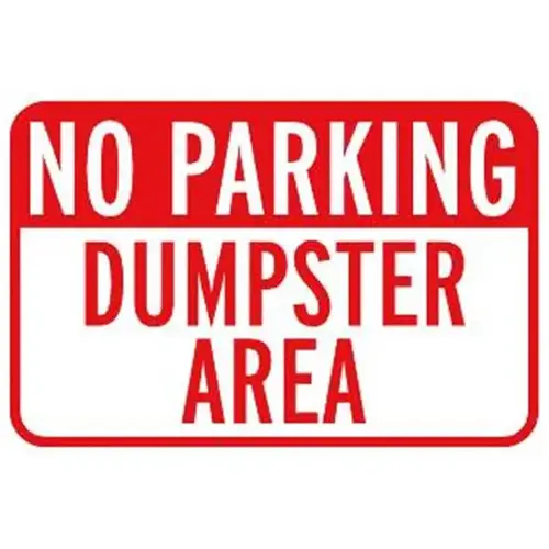 No Parking Dumpster Area Sign, Reflective, 18 X 12 No Parking Dumpster Area Sign, Reflective, 18 X 12