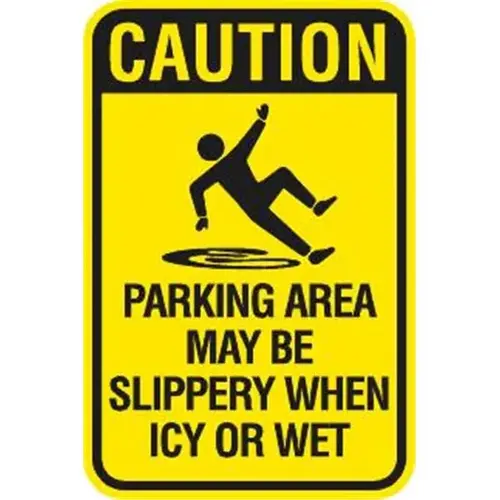 Caution Parking Area May Be Slippery.../Symbol Sign, Reflective, 12 X 18 Caution Parking Area May Be Slippery.../Symbol Sign, Reflective, 12 X 18