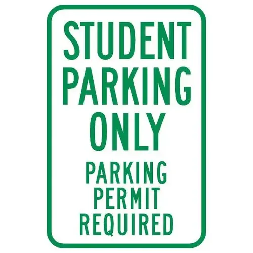 Student Only/Permit Required Sign, Reflective, 12 X 18 Student Only/Permit Required Sign, Reflective, 12 X 18
