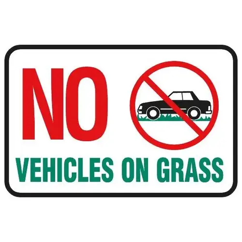No Vehicles On Grass Sign, Reflective, 18 X 12 No Vehicles On Grass Sign, Reflective, 18 X 12