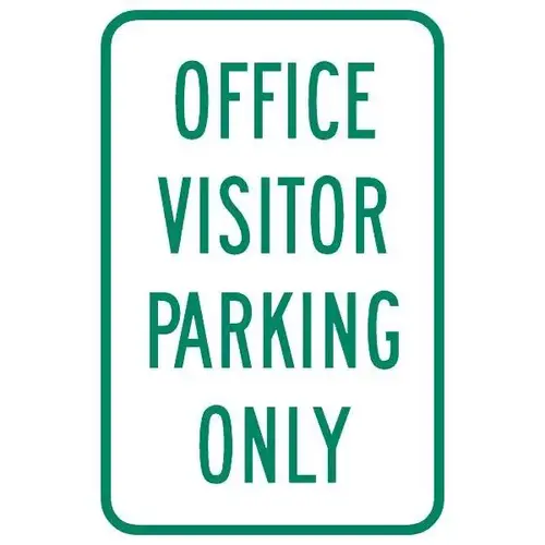 Office Visitor Parking Only Sign, Reflective, 12 X 18 Office Visitor Parking Only Sign, Reflective, 12 X 18
